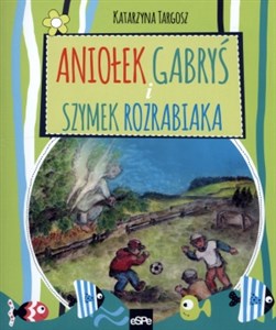 Bild von Aniołek Gabryś i Szymek rozrabiaka