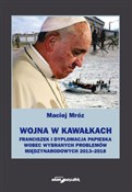 Polska książka : Wojna w ka... - Maciej Mróz