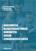 Konsumpcja... - Krystyna Gutkowska, Marlena Piekut, Iwona Błaszczak -  polnische Bücher