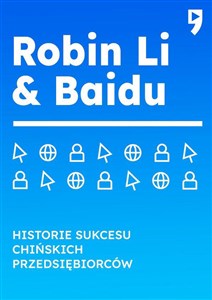 Obrazek Robin Li & Baidu. Historie sukcesu chińskich przedsiębiorców
