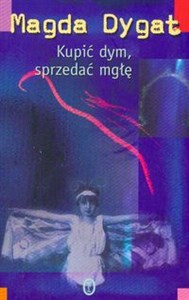 Obrazek Kupić dym, sprzedać mgłę