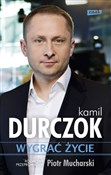 Wygrać życ... - Kamil Durczok -  Książka z wysyłką do Niemiec 
