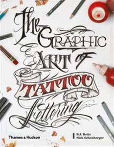 Bild von The Graphic Art of Tattoo Lettering A Visual Guide to Contemporary Styles and Designs