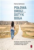 Połowa dro... - Hanna Zachoszcz -  polnische Bücher