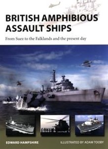 Obrazek British Amphibious Assault Ships 
From Suez to the Falklands and the present day