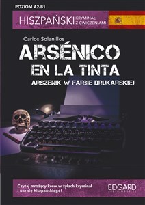 Obrazek Hiszpański Kryminał z ćwiczeniami Arsénico en la tinta Poziom A2-B1