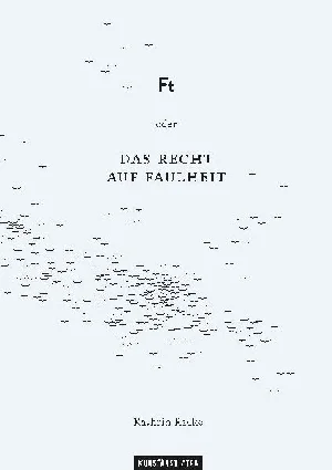 Bild von RADKE, K: FT ODER DAS RECHT AUF FAULHEIT