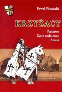 Obrazek Krzyżacy Państwo życie codzienne armia