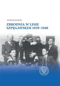 Obrazek Zbrodnia w Lesie Szpęgawskim 1939-1940
