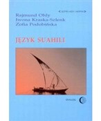 Język suah... - Ohly Rajmund, Kraska-Szlenk Iwona, Podobińska Z. -  fremdsprachige bücher polnisch 