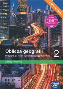 Obrazek Nowa geografia oblicza geografii podręcznik 2 liceum i technikum zakres podstawowy EDYCJA 2024