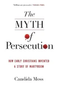 Myth of Pe... - Candida Moss -  Książka z wysyłką do Niemiec 