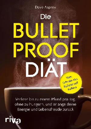 Bild von ASPREY, D: BULLETPROOF-DIÄT