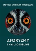 Aforyzmy i... - Jadwiga Skibińska-Podbielska - Ksiegarnia w niemczech