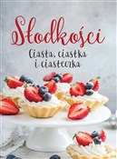 Polska książka : Słodkości ... - Opracowanie Zbiorowe