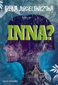 Inna? - Irena Jurgielewiczowa -  Książka z wysyłką do Niemiec 