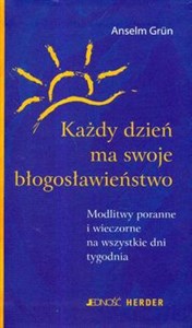 Obrazek Każdy dzień ma swoje błogosławieństwo Modlitwy poranne i wieczorne na wszystkie dni tygodnia