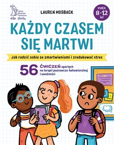 Obrazek Każdy czasem się martwi Jak radzić sobie ze zmartwieniami i zredukować stres