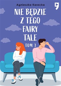 Obrazek Nie będzie z tego fairy tale. Tom 3