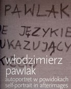 Autoportre... - Włodzimierz Pawlak -  Polnische Buchandlung 