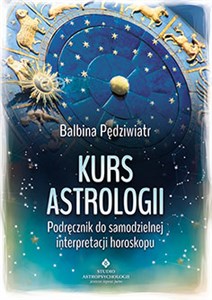 Obrazek Kurs astrologii Podręcznik do samodzielnej interpretacji horoskopu