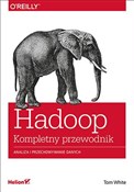 Hadoop Kom... - Tom White - buch auf polnisch 