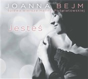 Zobacz : Jesteś CD - Joanna Bejm