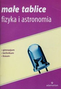 Obrazek Małe tablice Fizyka i astronomia gimnazjum, technikum, liceum