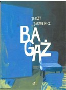 Książka : Bagaż - Jerzy Jarniewicz