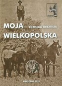 Polnische buch : Moja Wielk... - Zdzisław Urbaniak
