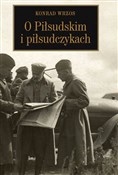 O Piłsudsk... - Konrad Wrzos - Ksiegarnia w niemczech