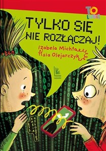 Obrazek Tylko się nie rozłączaj!