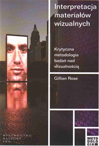 Obrazek Interpretacja materiałów wizualnych Krytyczna metodologia badań nad wizualnością