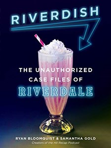 Obrazek Riverdish: The Unauthorized Case Files of Riverdale
