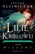 Polska książka : Lilie król... - Lucyna Olejniczak