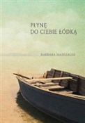 Płynę do c... - Barbara Marszałek -  fremdsprachige bücher polnisch 