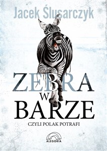 Bild von Zebra w barze czyli Polak potrafi