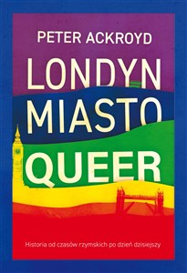 Bild von Londyn Miasto queer Historia od czasów rzymskich po dzień dzisiejszy