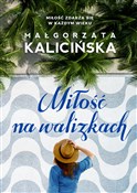 Miłość na ... - Małgorzata Kalicińska -  polnische Bücher