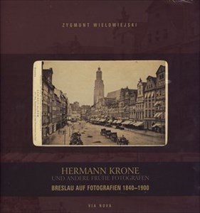 Bild von Wrocław na fotografii 1840–1900. Wersja niemiecka