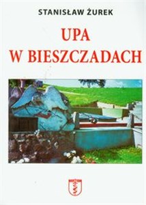 Bild von UPA w Bieszczadach Straty ludności polskiej poniesione z rąk ukraińskich w Bieszczadach w latach 1939-1947