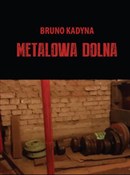 Polnische buch : Metalowa D... - Bruno Kadyna