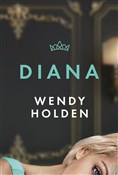 Książka : Diana - Wendy Holden