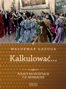 Polnische buch : Kalkulować... - Waldemar Łazuga