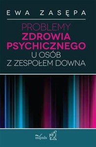 Obrazek Problemy zdrowia psychicznego u osób z zespołem Downa