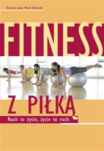 Bild von Fitness z piłką Ruch to życie, życie to ruch