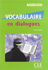 Obrazek Vocabulaire en Dialogues niveau debutant + CD