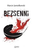 Bezsenni - Marcin Jamiołkowski -  Książka z wysyłką do Niemiec 