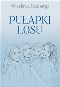 Polska książka : Pułapki lo... - Wiesława Szubarga