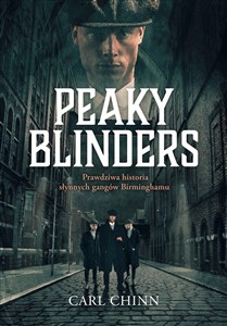 Obrazek Peaky Blinders Prawdziwa historia słynnych gangów Birminghamu